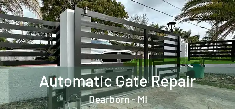 Automatic Gate Repair Dearborn - MI